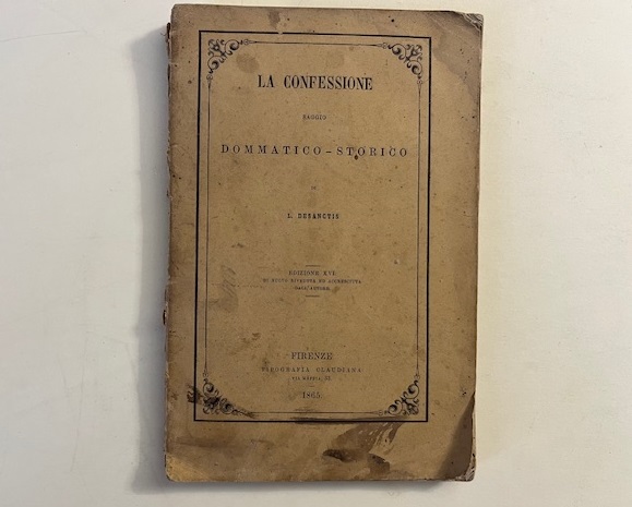 La confessione. Saggio dommatico-storico